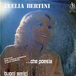 Clelia Bertini - ... Che Poesia / Buoni Amici FLAC
