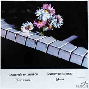 Dmitri Bashkirov Piano - R. Schumann, F. Chopin, F. Liszt, A. Scriabin, S. Rachmaninov - Six Intermezzos, Op. 4 - Romance In F Sharp Major Op. 28 No. 2 / Rondo In C Minor, Op. 1 / Forgotten Waltz No. 2 / Waltz In A Flat Major, Op. 38 / Musical Moment In C FLAC