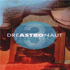 Dreastronaut - Beat Tape 3 FLAC