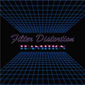 Filter Distortion - Transition FLAC