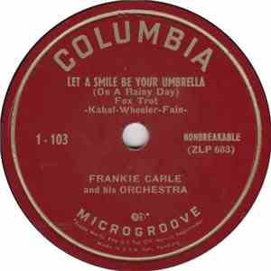 Frankie Carle And His Orchestra - Let A Smile Be Your Umbrella (On A Rainy Day) FLAC