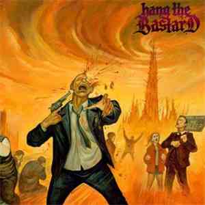 Hang The Bastard - Hang The Bastard FLAC