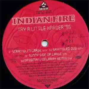 Indian Fire - Try A Little Harder '96 FLAC