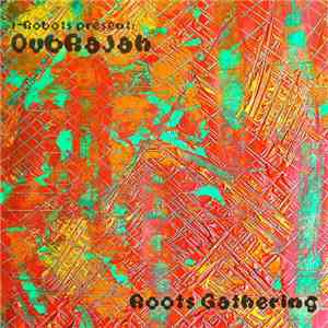I-Robots Present: DubRaJah - Roots Gathering FLAC