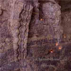 Jeff Sampson - Charnal-House FLAC