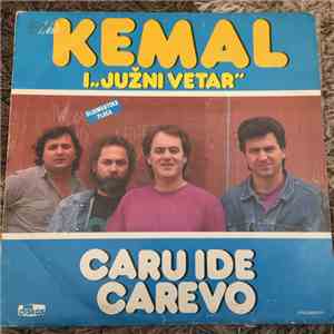 Kemal I ,,Južni Vetar" - Caru Ide Carevo FLAC