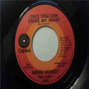 Kenni Huskey - A Living Tornado / Only You Can Break My Heart FLAC