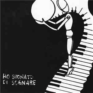 Matteo Giorgioni - Ho Suonato Di Sognare FLAC