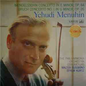 Mendelssohn, Bruch, Walter Susskind, Efrem Kurtz, The Philharmonia Orchestra, Yehudi Menuhin - Concerto In E Minor Op. 64 / Concerto No.1 In G Minor Op.26 FLAC