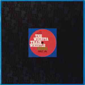 Mike Nesmith Presents The Wichita Train Whistle - The Wichita Train Whistle Sings FLAC