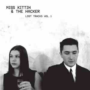 Miss Kittin & The Hacker - Lost Tracks Vol. 1 FLAC