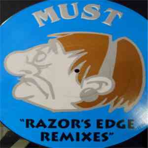 Must - Gotta Get (Loose) (Razor's Edge Remixes) Picture Disc FLAC