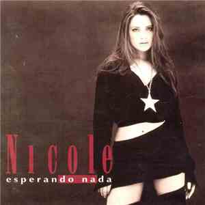Nicole  - Esperando Nada FLAC