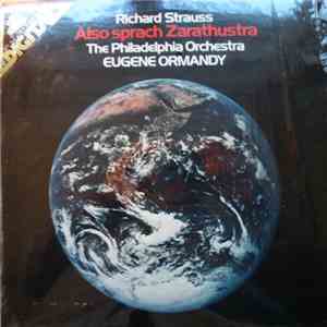 Richard Strauss, The Philadelphia Orchestra, Eugene Ormandy - Also Sprach Zarathustra FLAC