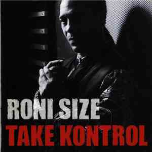 Roni Size - Take Kontrol FLAC