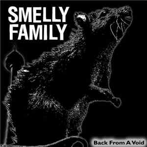 Smelly Family - Back From A Void FLAC