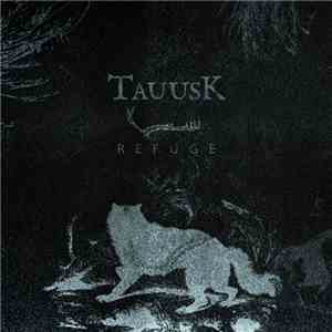 Tauusk - Refuge FLAC