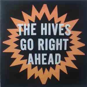 The Hives - Go Right Ahead FLAC