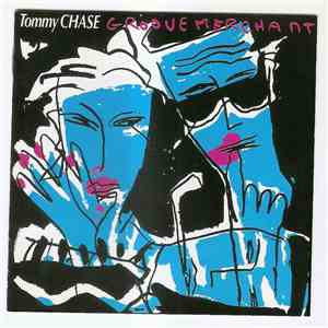 Tommy Chase - Groove Merchant FLAC