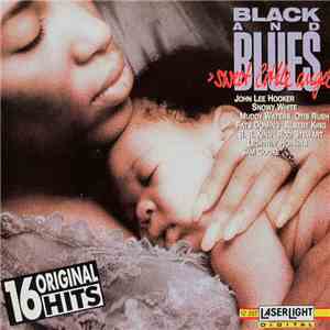 Various - Black And Blues - Sweet Little Angel FLAC