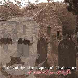 Various - Tales Of The Grotesque And Arabesque - A Tribute To Edgar Allan Poe FLAC
