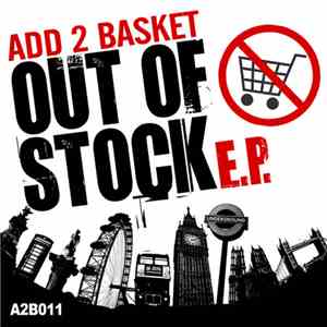 Add 2 Basket - Out Of Stock E.P. FLAC