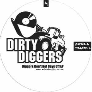 Dirty Diggers - Diggers Don't Get Days Off EP FLAC