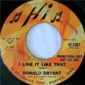 Donald Bryant - I Like It Like That / My Baby FLAC
