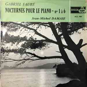 Gabriel Fauré, Jean-Michel Damase - Nocturnes Pour Le Piano n° 1 à 6 FLAC