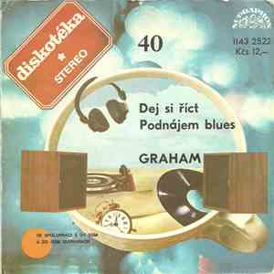 Graham  - Dej Si Říct / Podnájem Blues FLAC