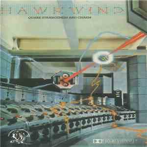 Hawkwind - Quark, Strangeness And Charm FLAC