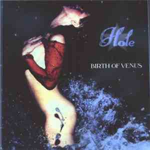Hole  - Birth Of Venus FLAC