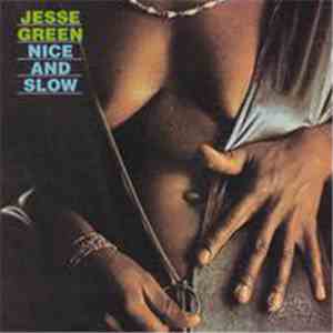 Jesse Green - Nice And Slow FLAC