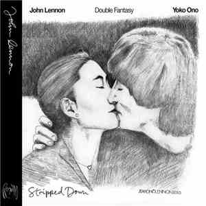 John Lennon / Yoko Ono - Double Fantasy / Stripped Down FLAC