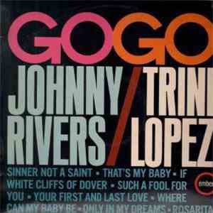 Johnny Rivers, Trini Lopez - Go-Go FLAC