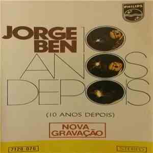 Jorge Ben - 10 Anos Depois FLAC