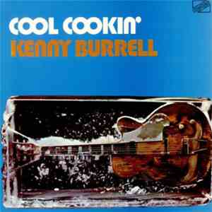 Kenny Burrell - Cool Cookin' FLAC