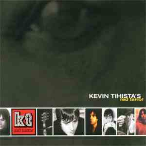 Kevin Tihista's Red Terror - Kevin Tihista's Red Terror FLAC