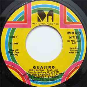 Latin Dimensions , Y La Voz De Roberto Torres - Guajiro FLAC