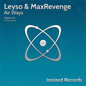 Leyso & MaxRevenge - Air Ways FLAC