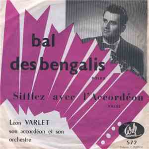 Léon Varlet - Bal Des Bengalis / Sifflez Avec L'Accordéon FLAC