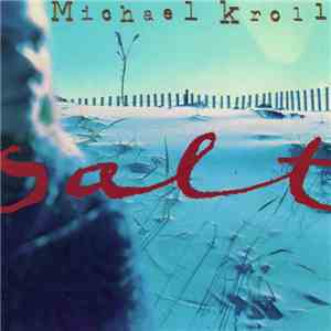 Michael Kroll - Salt FLAC