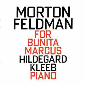 Morton Feldman - Hildegard Kleeb - For Bunita Marcus FLAC