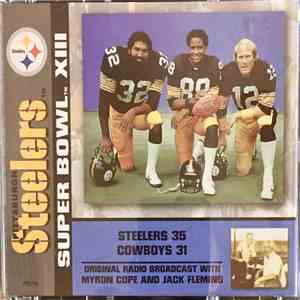 Myron Cope And Jack Fleming - Pittsburgh Steelers Super Bowl XIII Original Radio Broadcast FLAC