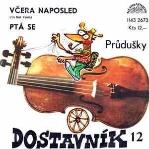 Průdušky - Včera Naposled (I'm Not Yours) / Ptá Se FLAC