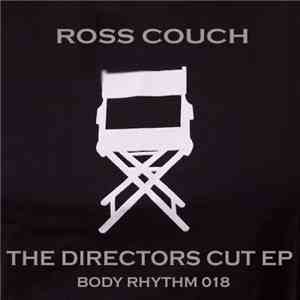 Ross Couch - The Directors Cut EP FLAC