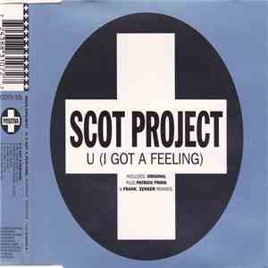 Scot Project - U (I Got A Feeling) FLAC