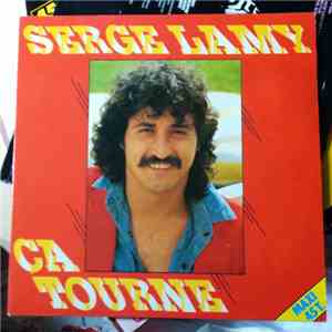 Serge Lamy - Ça Tourne FLAC