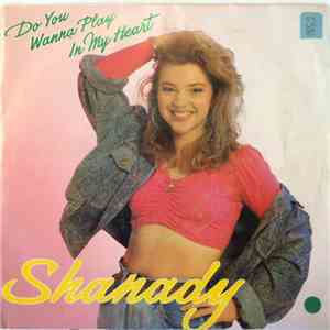 Shanady - Do You Wanna Play In My Heart FLAC