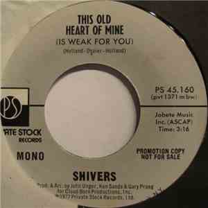 Shivers  - This Old Heart Of Mine (Is Weak For You) FLAC